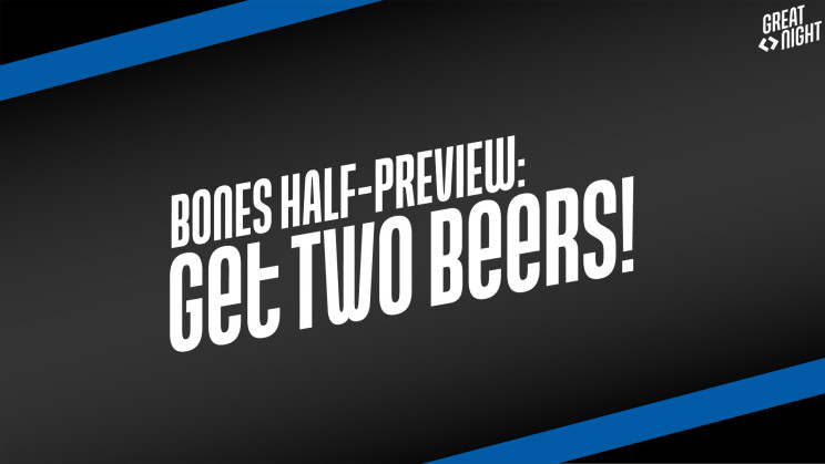 Bones Half-Preview: Get Two Beers!