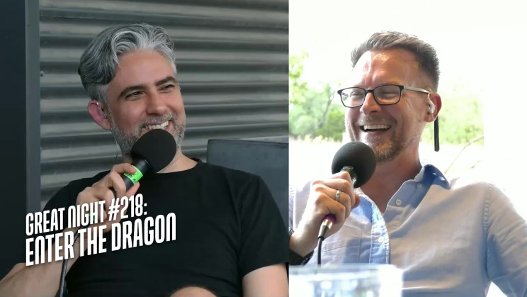 Great Night #218: Enter the Dragon